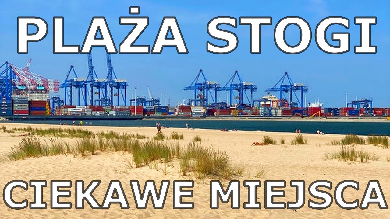 01# Plaża Gdańsk Stogi Ciekawe miejsca Las Bunkry Gwiazdobloki Bursztyny Wydmy Port Gdański Heubude
