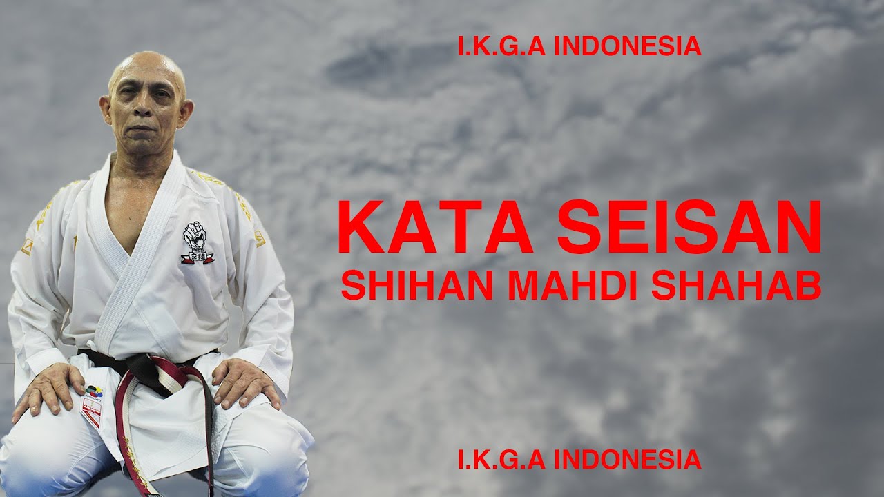 Karate | Kata Seisan | I.K.G.A Indonesia | Shihan Mahdi Shahab