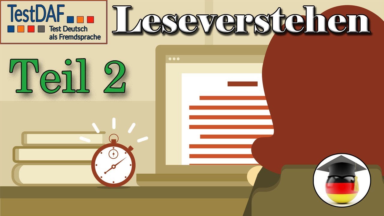 TestDaF. Leseverstehen Teil 2. Was ist wichtig?!