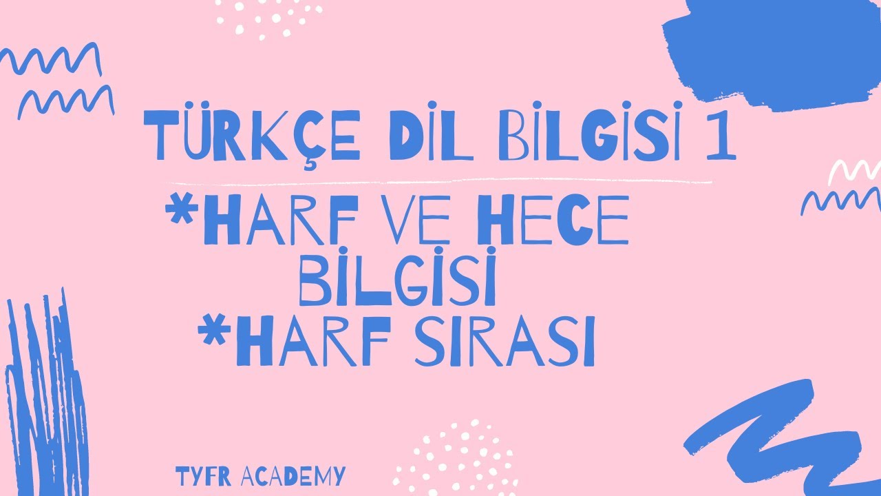 Harf ve Hece Bilgisi / Alfabetik Sıralama