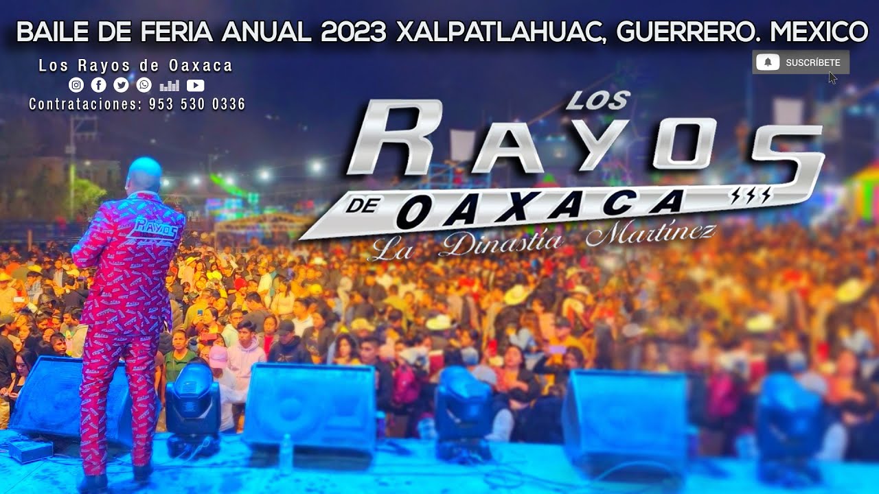 LOS RAYOS  DE  OAXACA  BAILE DE FERIA 2023 XALPATLAHUAC, GUERRERO.