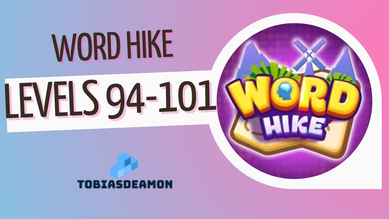 Word Hike level 94,95,96,97,98,99,100,101 answers | PuzzledCubes.site