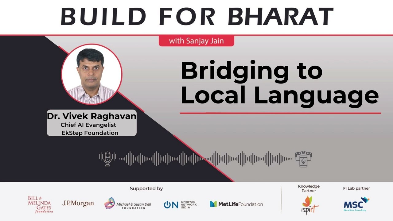 Build for Bharat Podcast | Bridging to Local Language with Vivek Raghavan | Episode 2