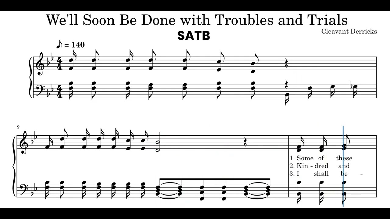 We'll Soon Be Done With Troubles and Trials | SATB