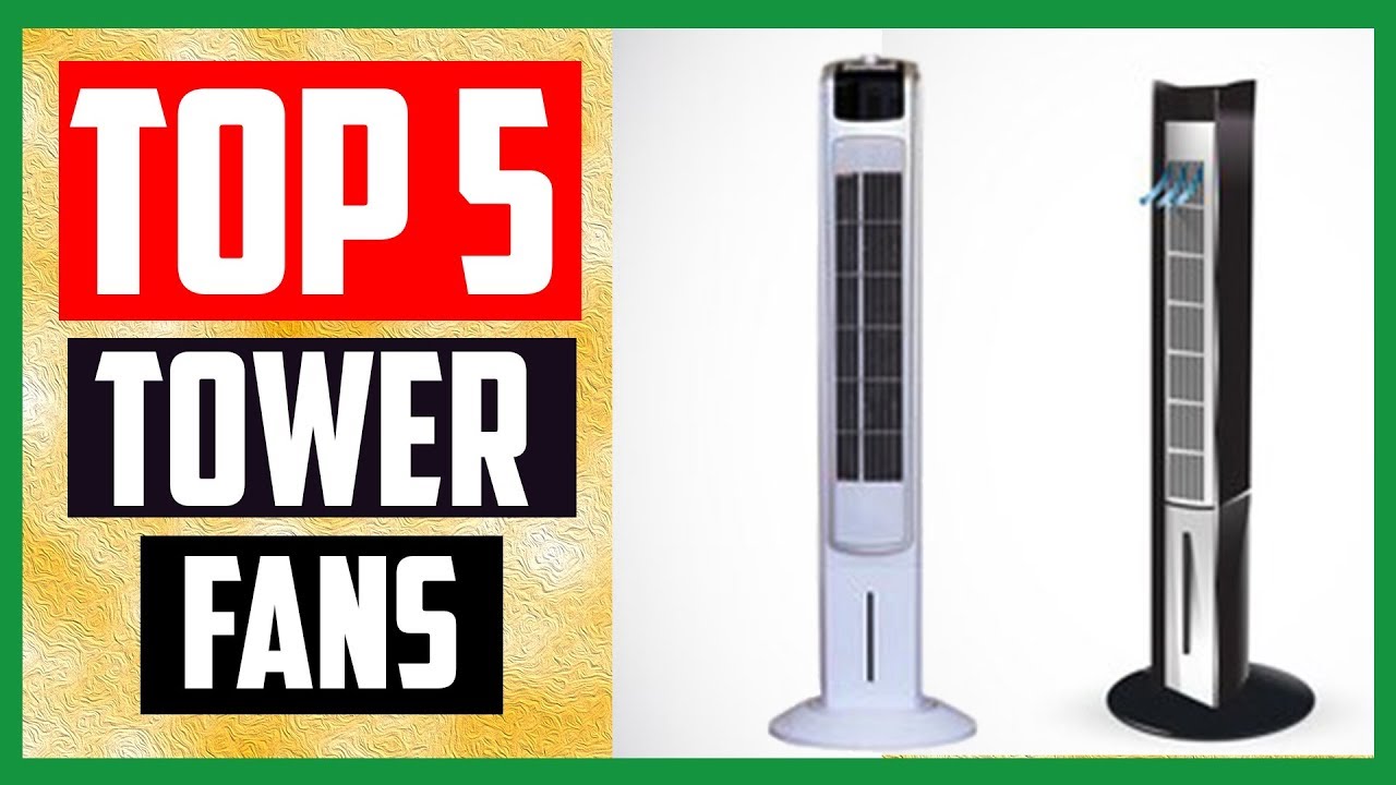Top 5: Best Tower Fans Review 2019