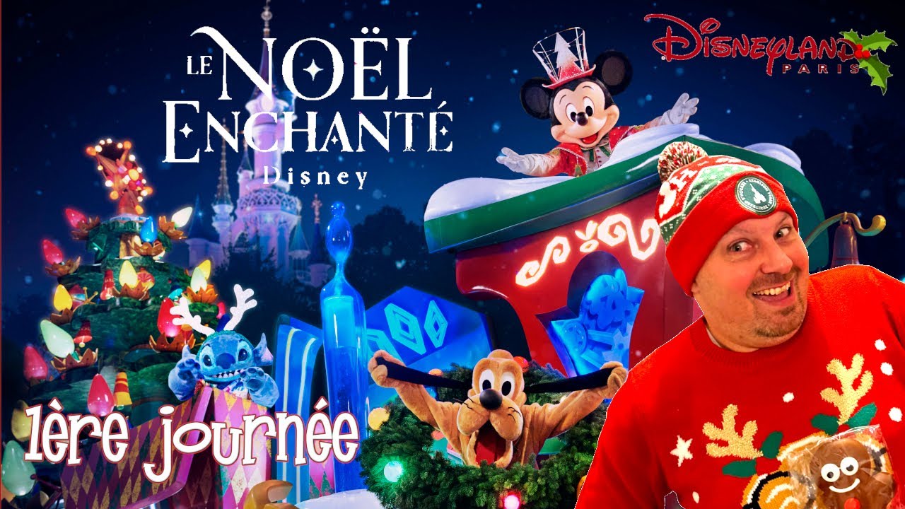 1ERE JOURNÉE DE LA SAISON DE NOËL 2023 A DISNEYLAND PARIS - CHANTONS NOËL - PARADE - FOOD