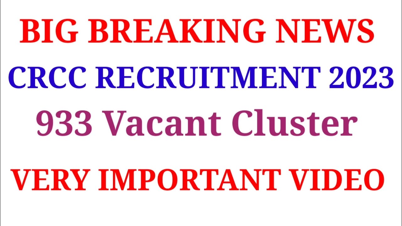 CRCC RECRUITMENT 2023 | CRCC ADVERTISEMENT | 933 VACANCY