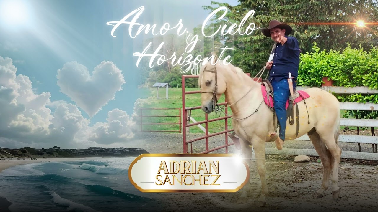 Amor, Cielo y Horizonte - Adrián Sánchez