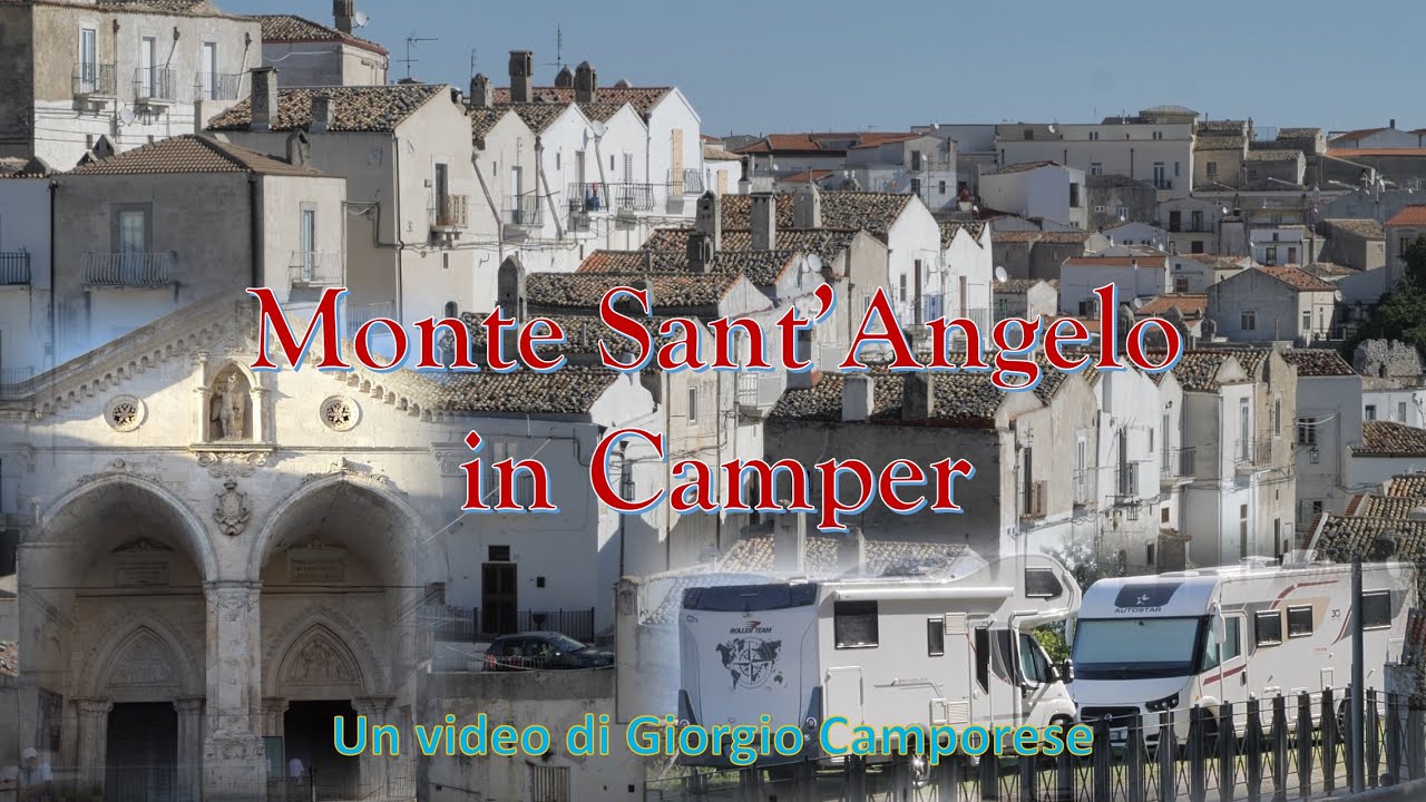 Alla scoperta di Monte Sant'Angelo in Camper
