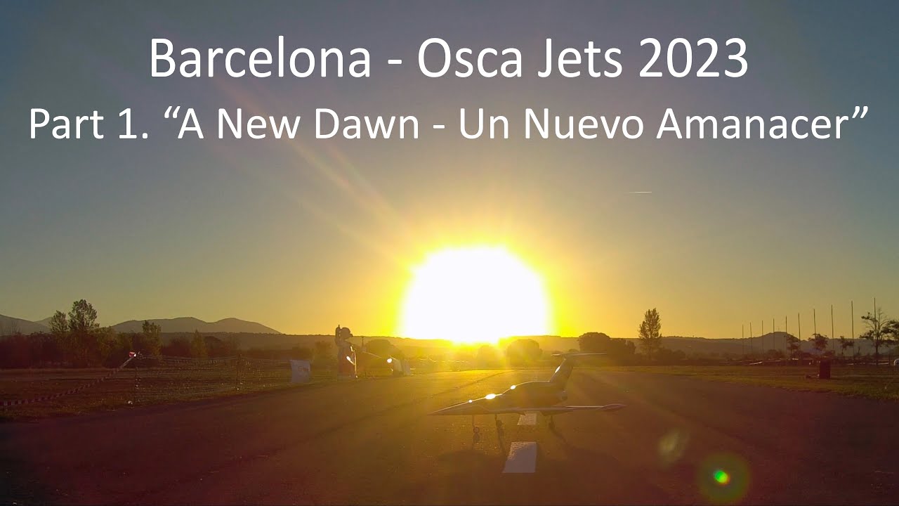 Barcelona - Osca Jets Part 1 - A New Dawn