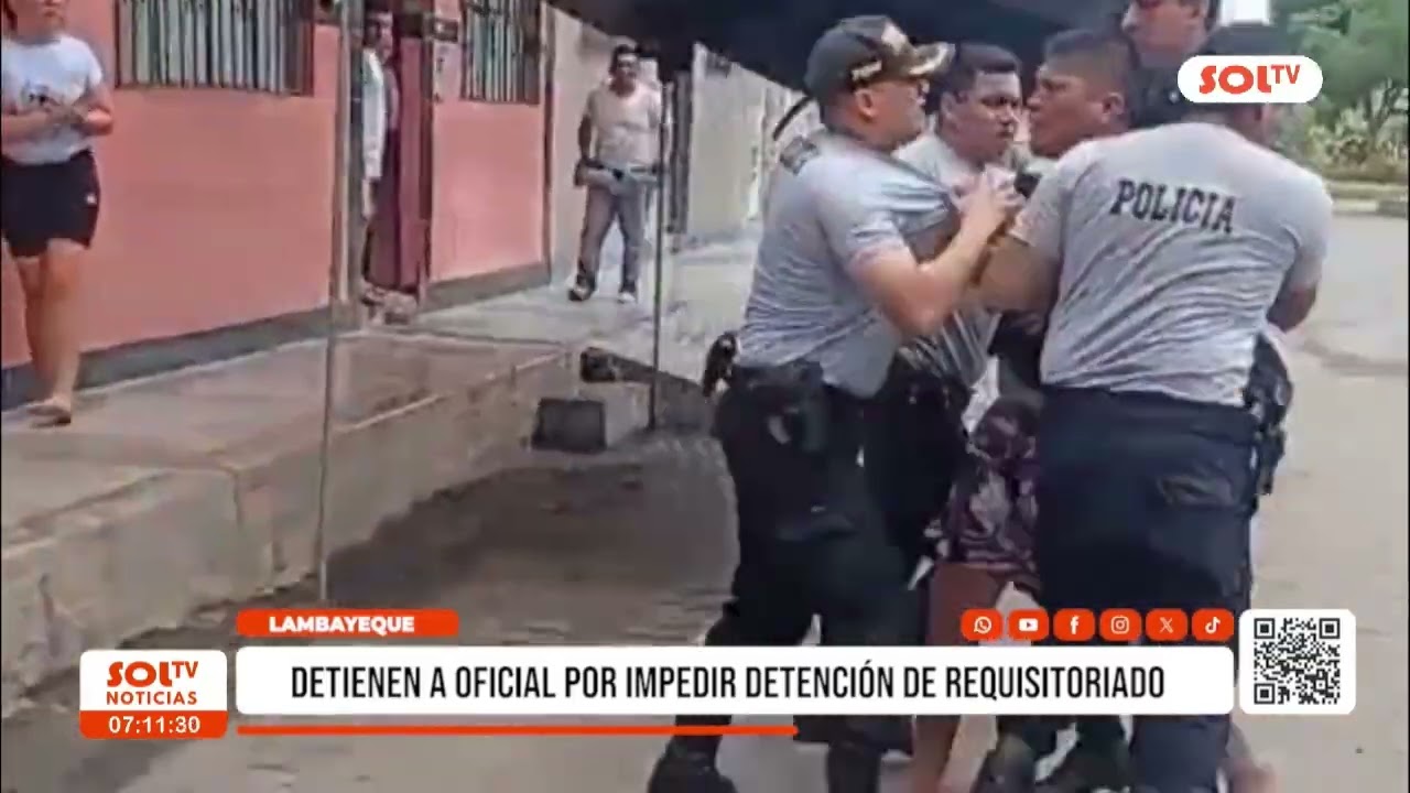 Lambayeque: detienen a oficial por impedir detención de requisitoriado