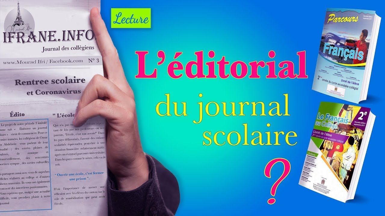 les caractéristiques et la fonction de l'éditorial d'un journal scolaire - (français collège)