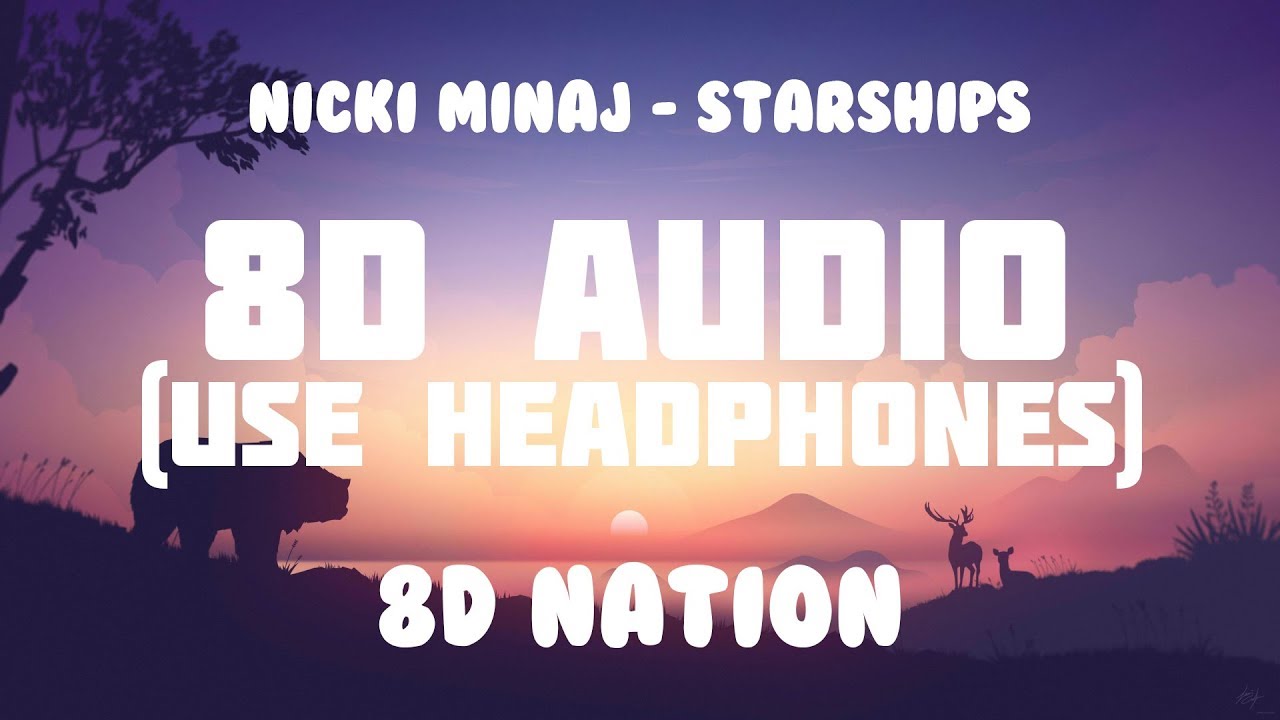 Nicki Minaj - Starships (8D AUDIO) | 8D Nation