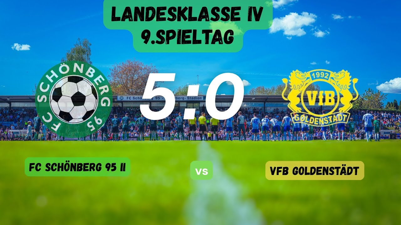 FC Schönberg 95 II - VfB Goldenstädt 5:0 (0:0)