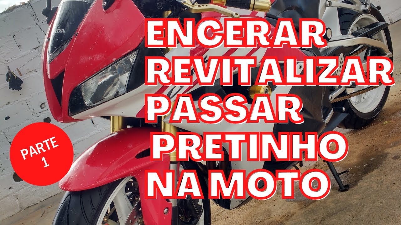 COMO ENCERAR_REVITALIZAR E PASSAR PRETINHO EM MOTO. Parte 1.