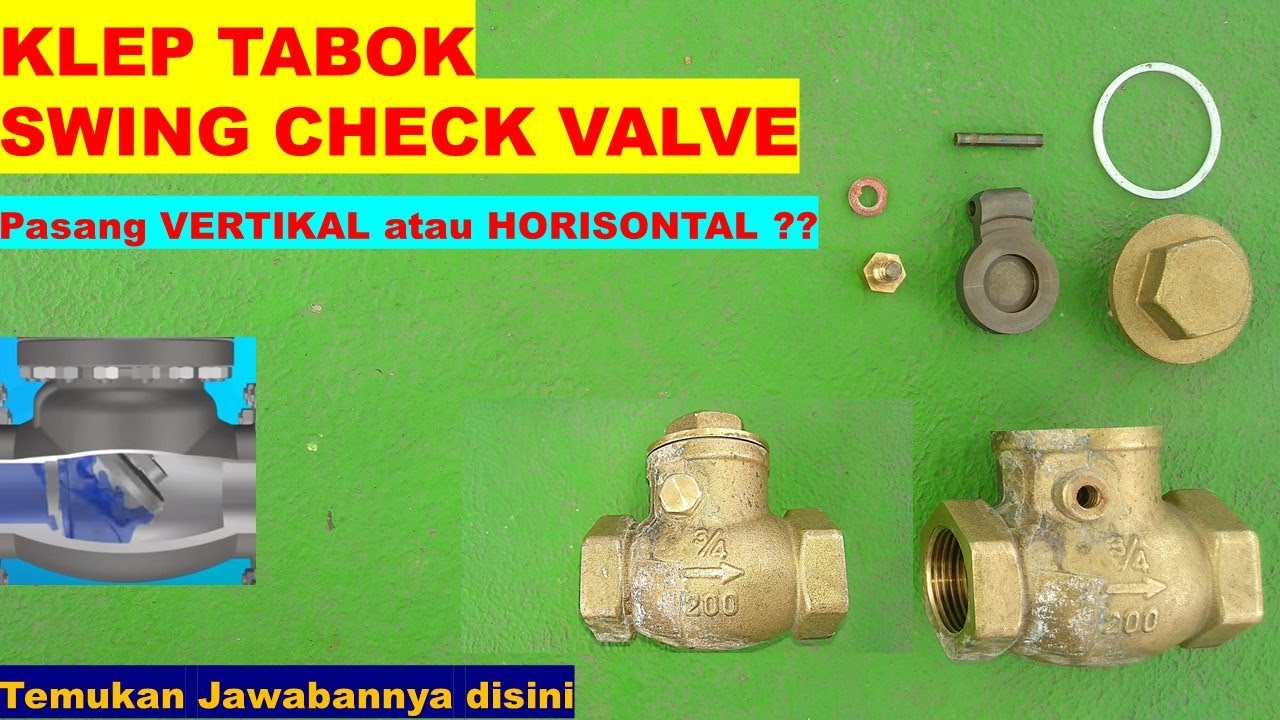 Klep tabok fungsi dan cara penggunaannya | check valve