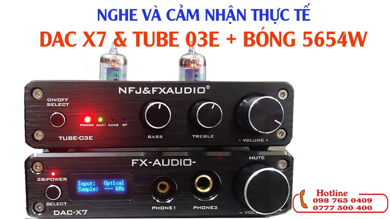 Test DAC X7 và Tube 03E + Bóng Mỹ 5654W với ca khúc LẮNG NGHE MÙA XUÂN VỀ