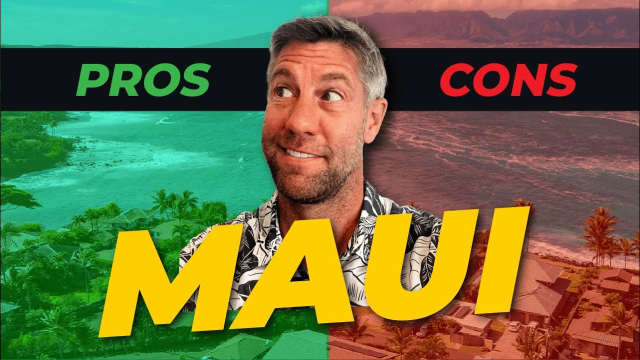 Pros and Cons of Living on Maui  |  Maui Real Life