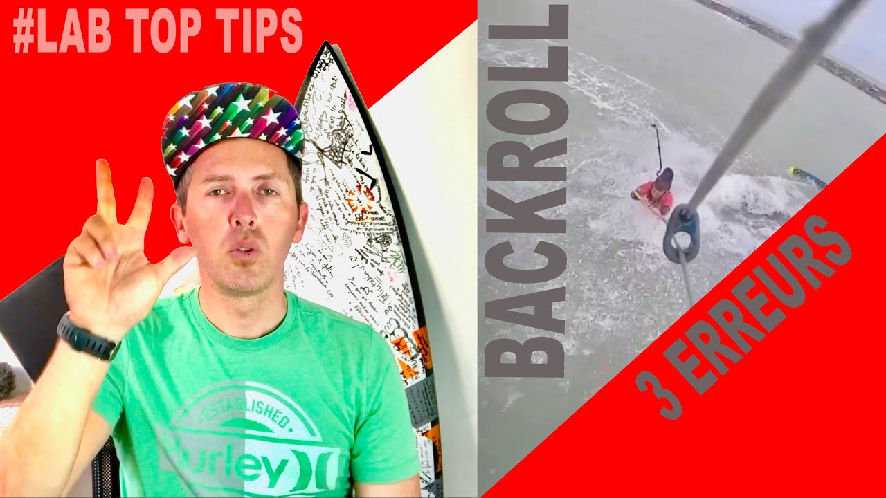 3 ERREURS CLASSIQUES sur le BACKROLL / BACKLOOP KITESURF  !! #LAB TOPS TIPS  -LAB TV ⭐