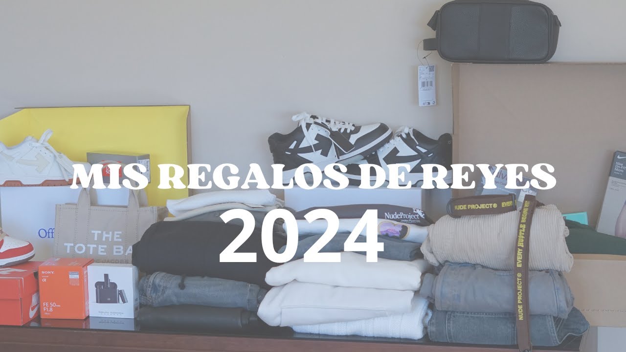 MIS REGALOS DE REYES 2024 “HE SIDO MUY BUENA, PARECE” ✨