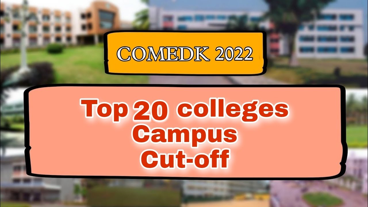 Top 20 engineering colleges under COMEDK 2022| Cutt-off|Admission procedure|Campus [Ash Academy JEE]