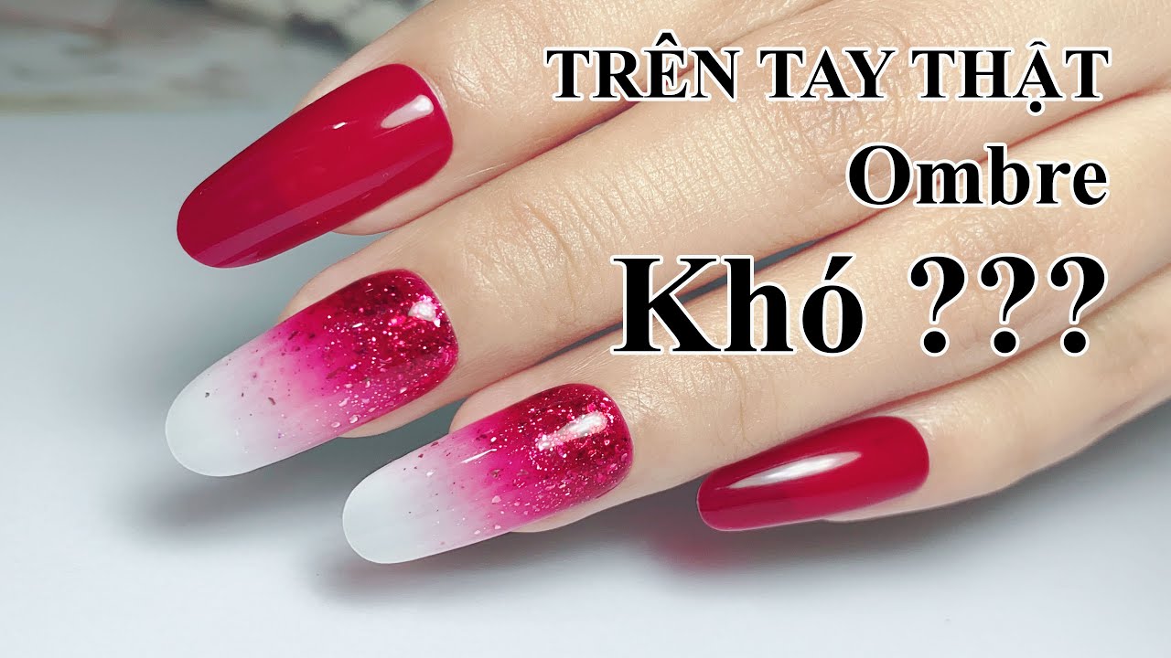 Ombre Nail Cho Khách Sao Cho Nhanh Và Dể