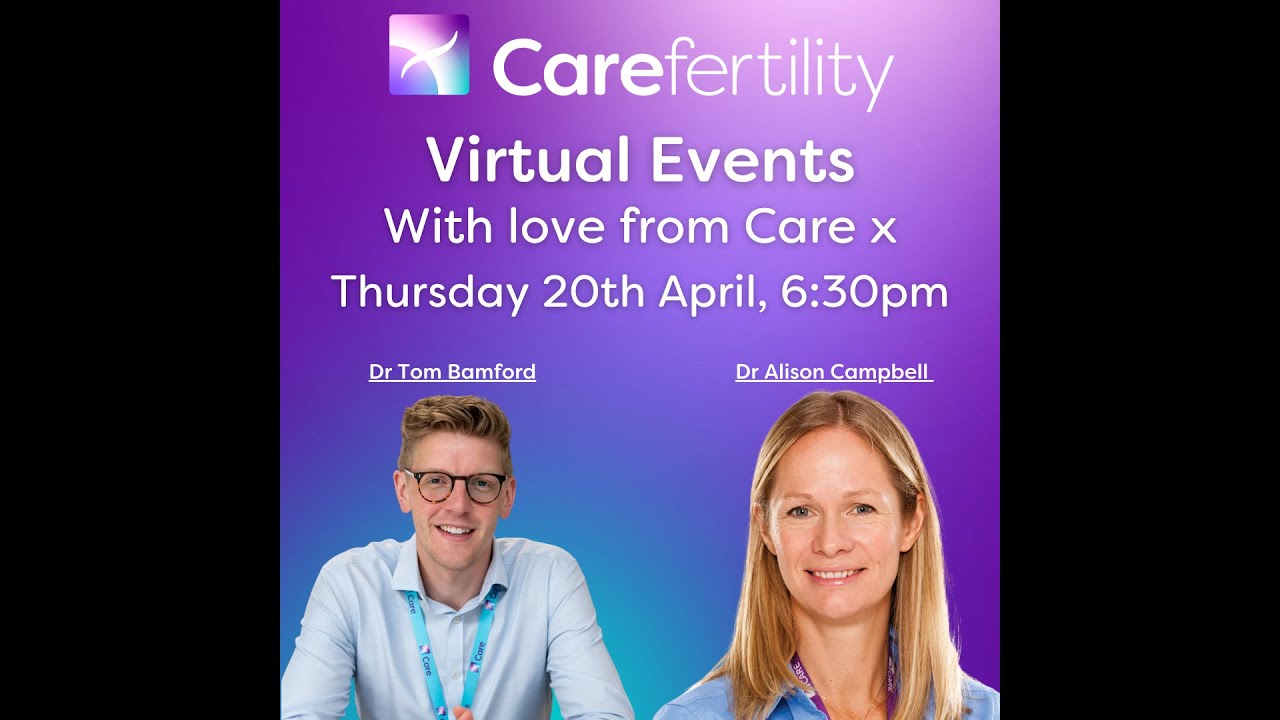 Care Fertility - Paths to Parenthood - Virtual Information Event 20th April 2023