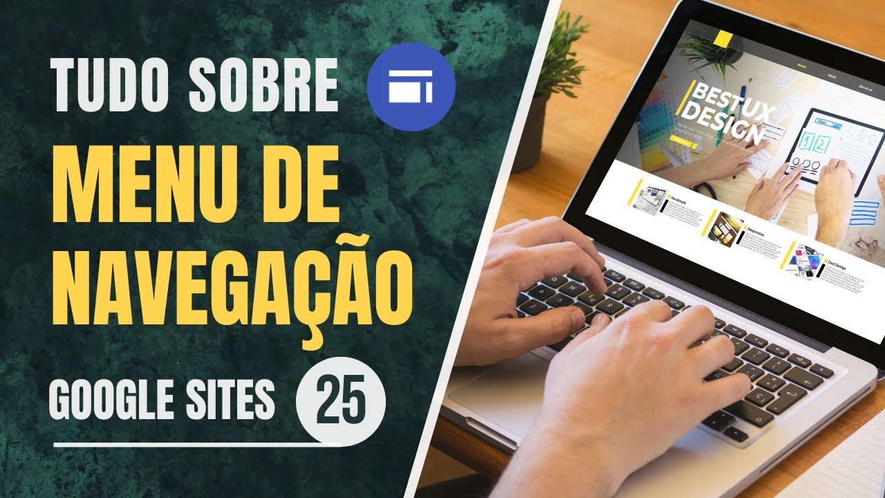 Menu de Navegação no Google Sites: Tipos de Menu - Criação de Páginas - Ocultar Menu