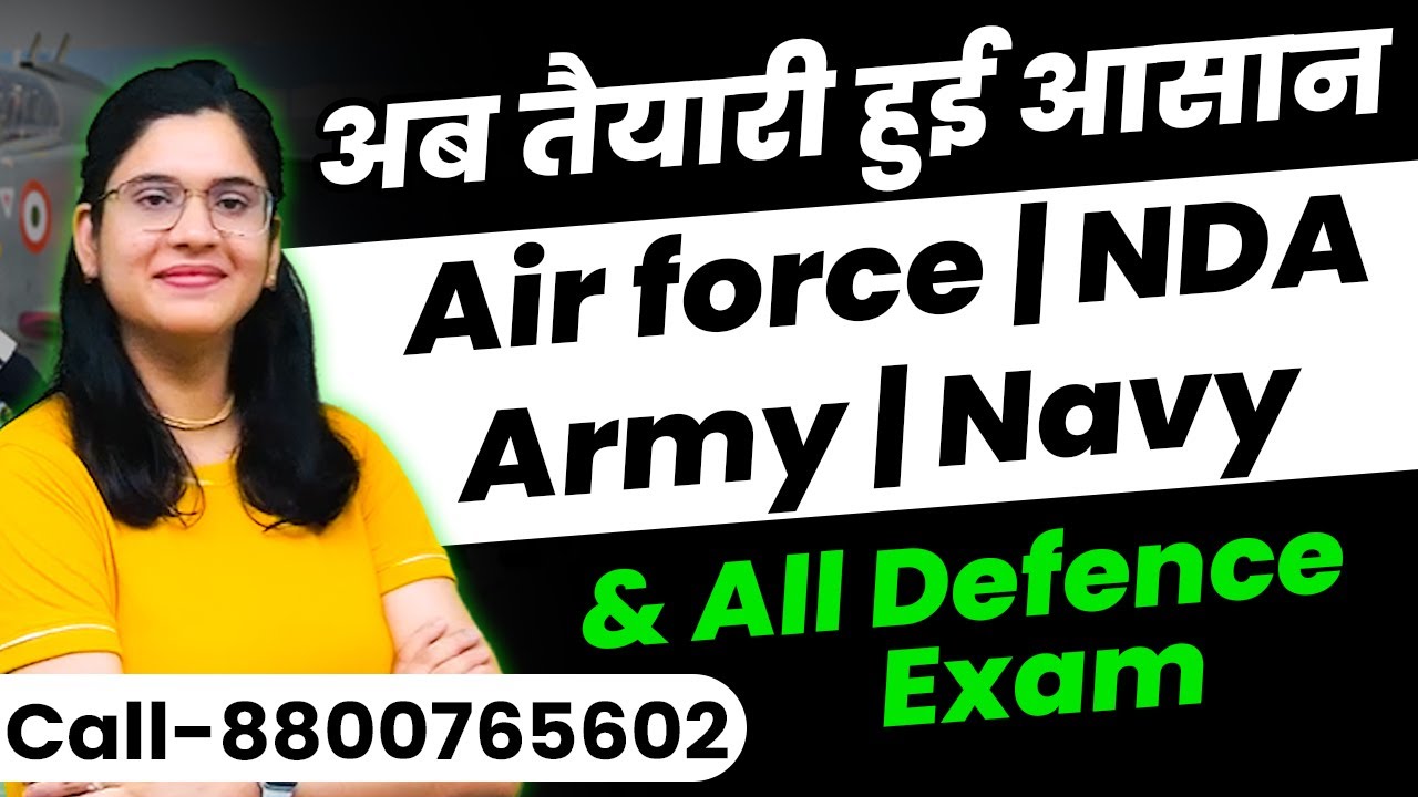 Best Coaching For Air Force, NDA, Navy. Army & All Defence Exams | Join Fresh Batch Start
