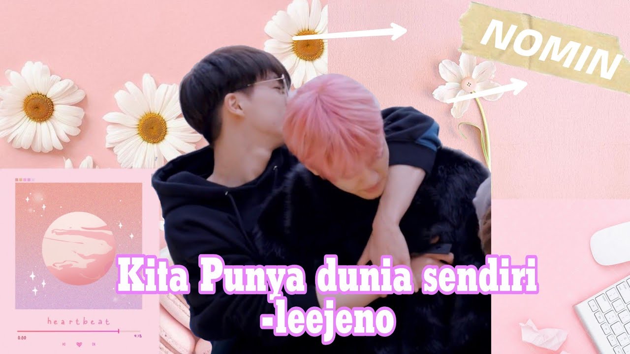 dunia milik jeno dan jaemin.. kita mah ngekos aja hayuk
