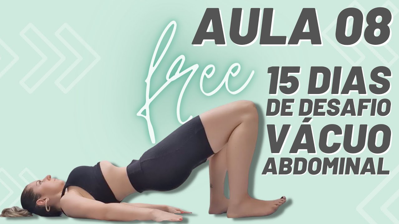 Desafio Vácuo Abdominal AULA 8