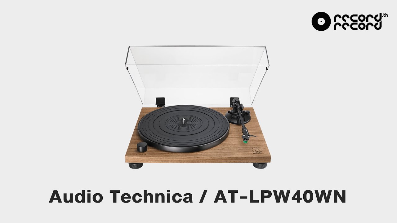 Audio Technica AT - LPW40WN UNBOX / REVIEW รีวิว
