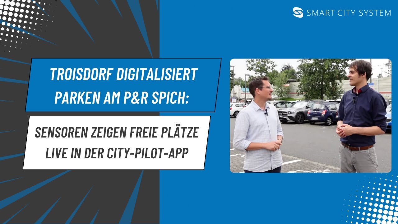 Innovative Parkraumlösungen mit Smart City System in Troisdorf