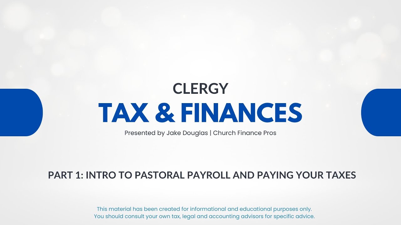 Clergy Tax & Finance (Part 1)