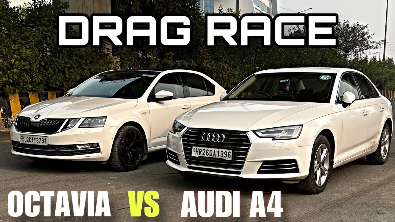 AUDI A4 VS SKODA OCTAVIA DRAG RACE !