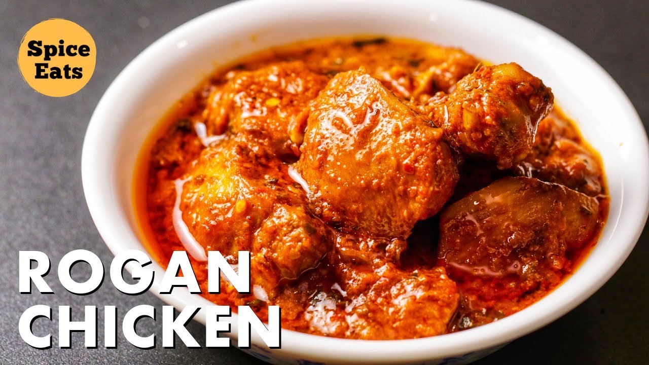 ROGAN CHICKEN CURRY | MURGH ROGAN | CHICKEN ROGAN JOSH