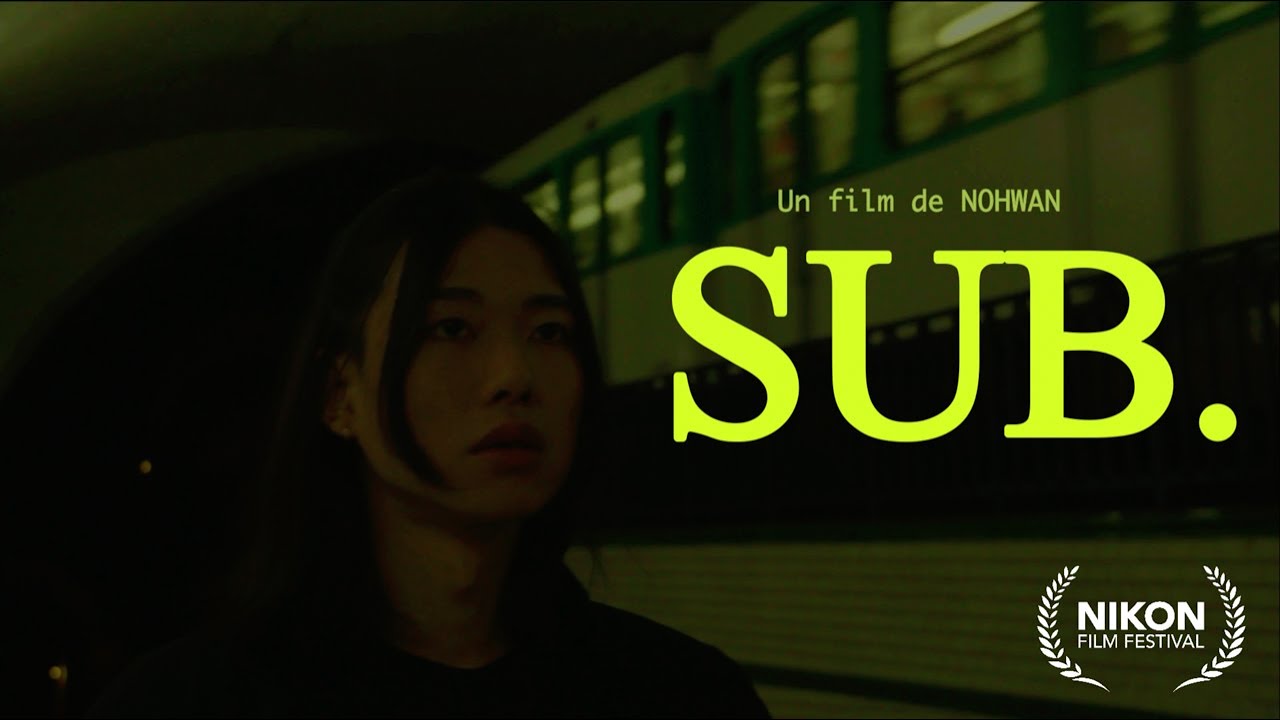 SUB - NIKON FILM FESTIVAL 2025 [FR/ENG]