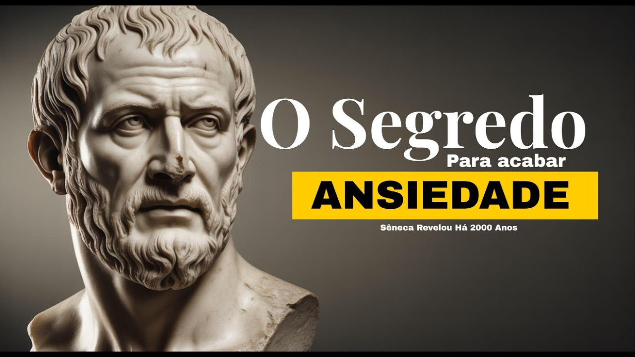 A Técnica Romana que Elimina a Ansiedade em 60 Segundos | Sêneca Revelou Há 2000 Anos