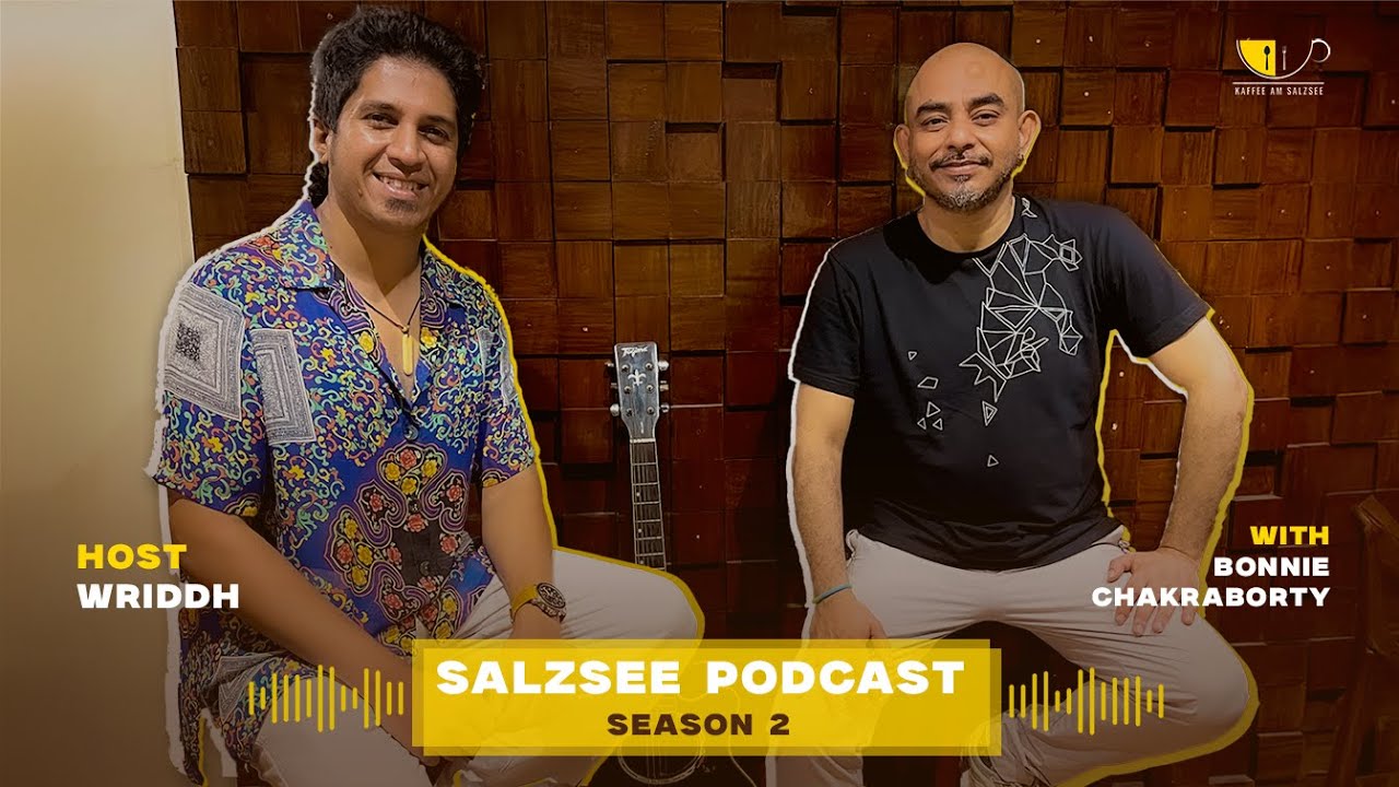 Salzsee Podcast S2 EP 01 | Bonnie Chakraborty on 90s Krosswindz, working with AR Rahman to Bohurupi