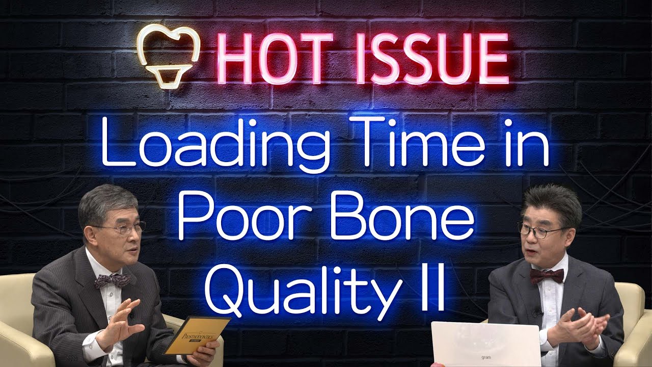 [PROSTHODONTICS] How to Adjust Loading Time in Patients with Poor Bone Quality Ⅱ