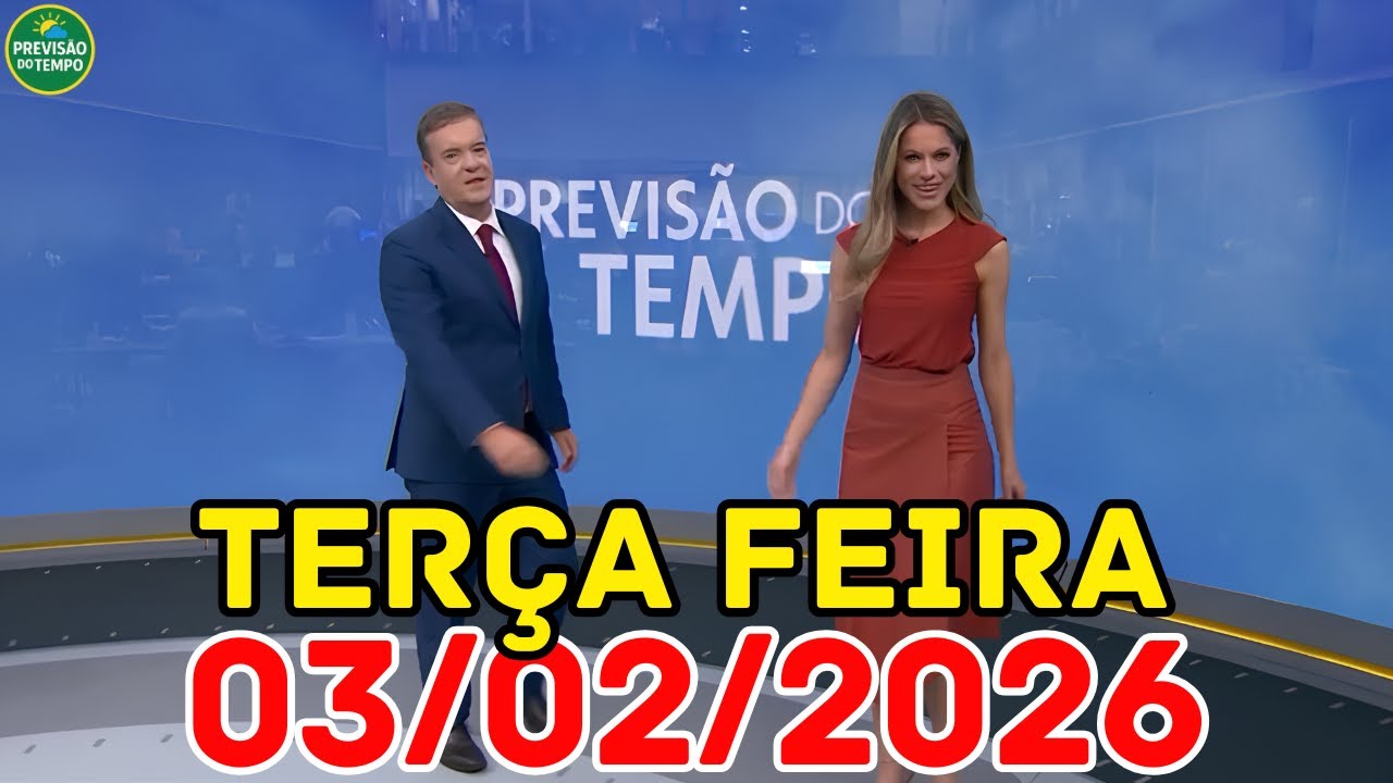 JORNAL HOJE - PREVISÃO DO TEMPO - 03/02/2026 / TERÇA FEIRA