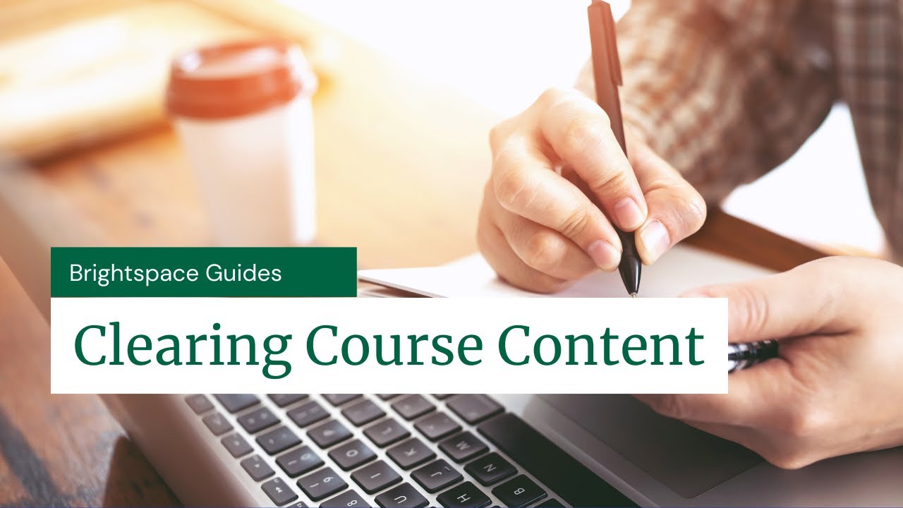 Clearing Course Content