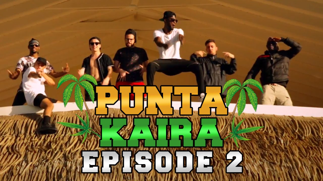 PUNTA KAÏRA - ÉPISODE 2