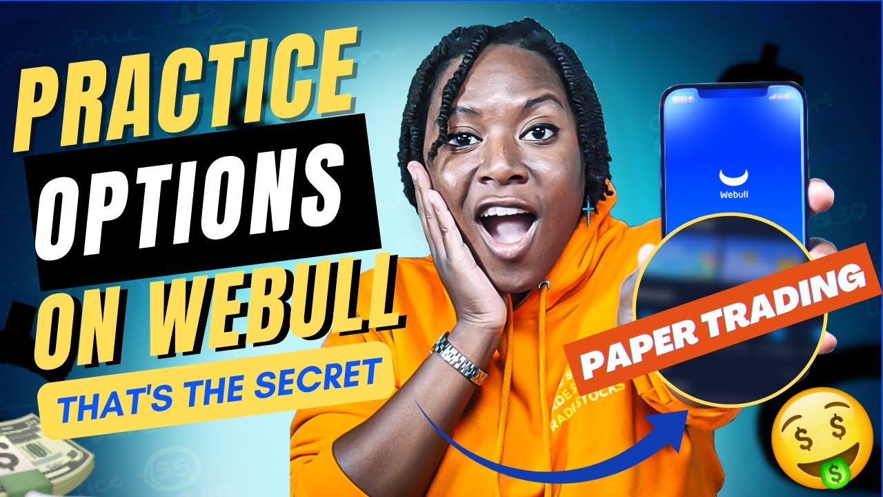 Webull - The Best Platform for Paper Trading Options