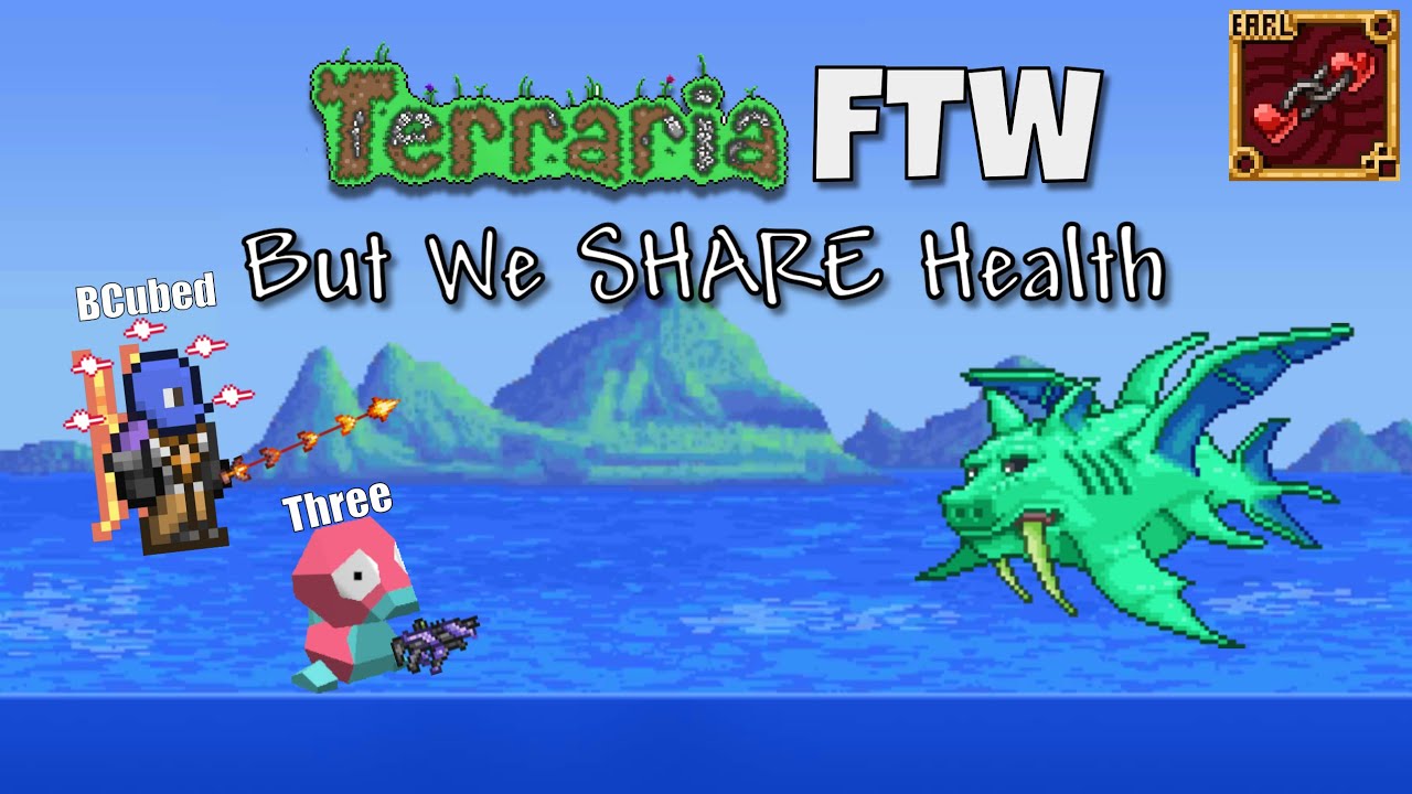 [6] FTW PRE-MECH FISHRON??: Terraria Legendary FTW but We SHARE Health (w/BCubed)
