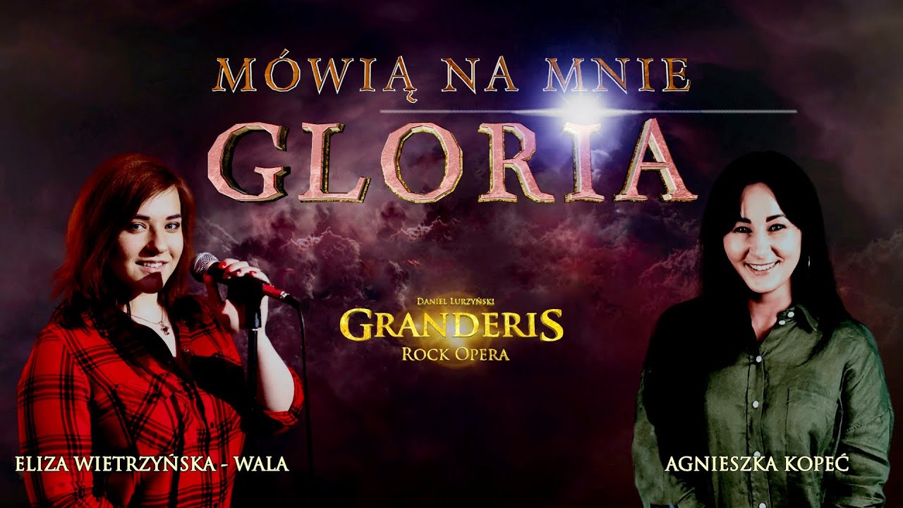 Granderis Rock Opera - Mówią na mnie Gloria