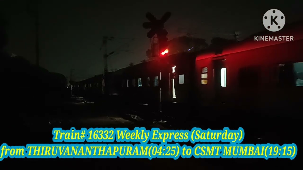 #Train#16332 THIRUVANANTHAPURAM to CSMT MUMBAI weekly Express only on Saturday #TRIVANDRUM #Mumbai