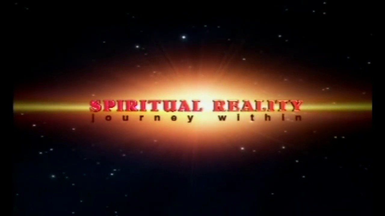 Spiritual Reality -The Journey Within (English)