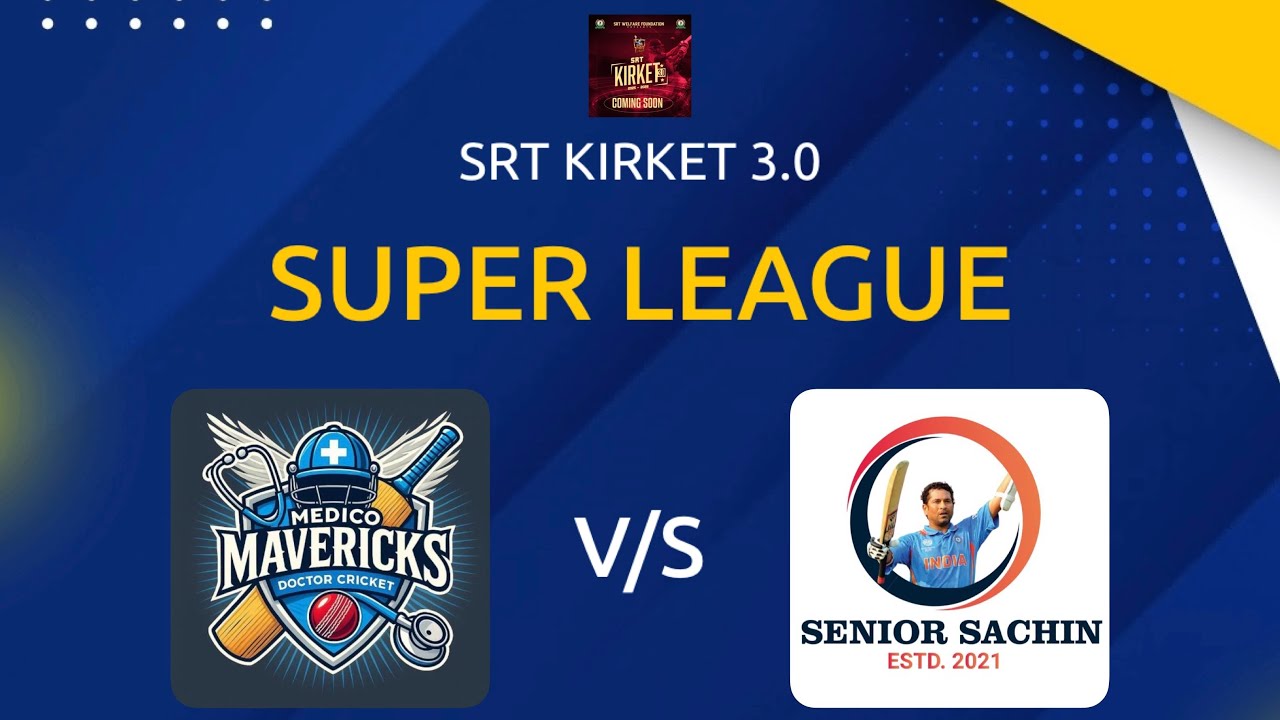SRT KIRKET 3.0 - SENIOR SACHIN vs MEDICO MAVERICKS #cricheroes #cricket #notification #cricketlive