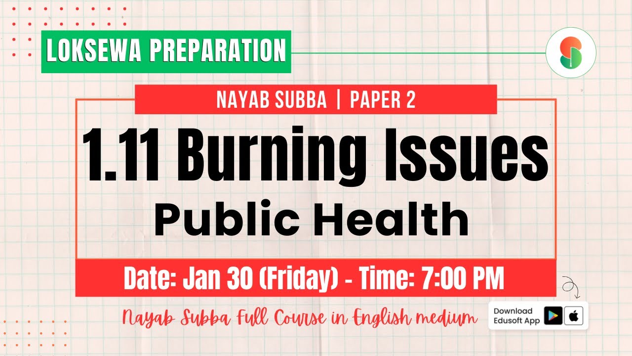 Burning Issues - Public Health | Loksewa Nayab Subba Preparation | Raju Sir | #loksewa #nayabsubba